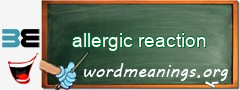WordMeaning blackboard for allergic reaction
